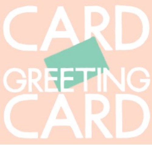 CARD - Greeting Card