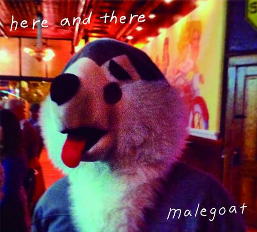 MALEGOAT - Here and There