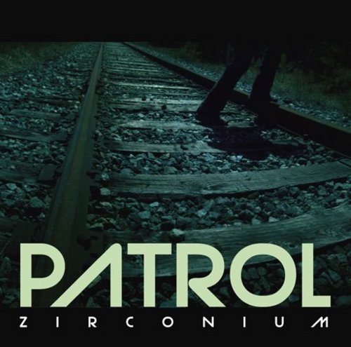 PATROL - Zirconium
