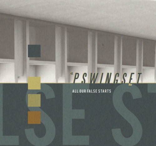 PSWINGSET - All Our False Stars