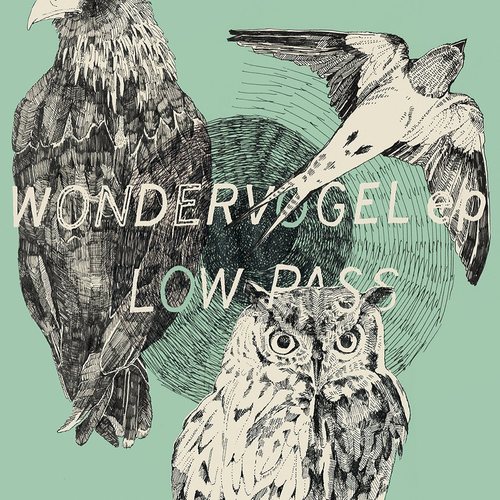 LOW-PASS - Wondervogel EP